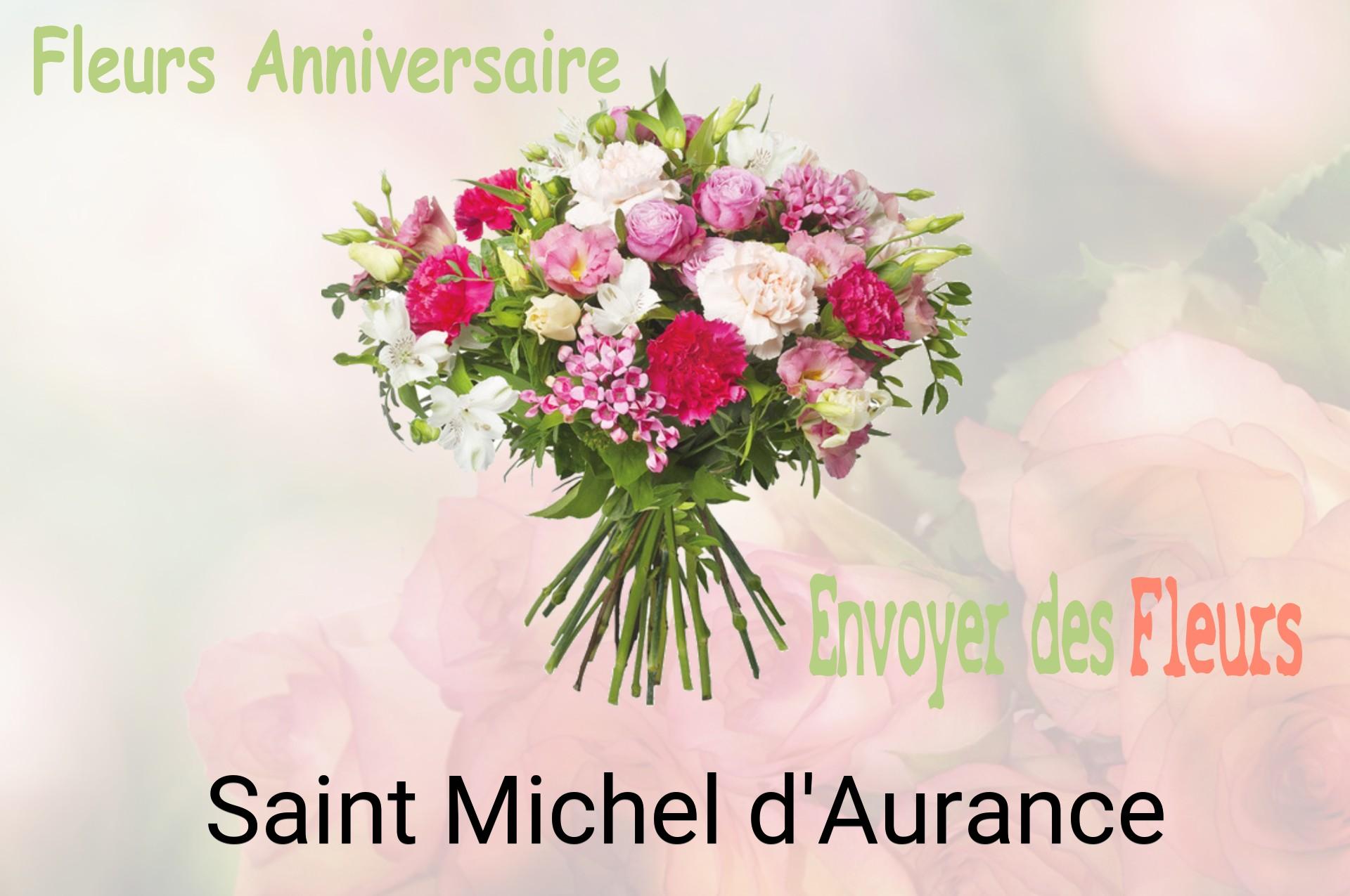 Bouquet de fleurs d’anniversaire livré à Saint-Michel-d'Aurance